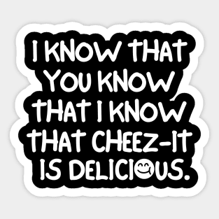 Cheez-it is delicious. Sticker